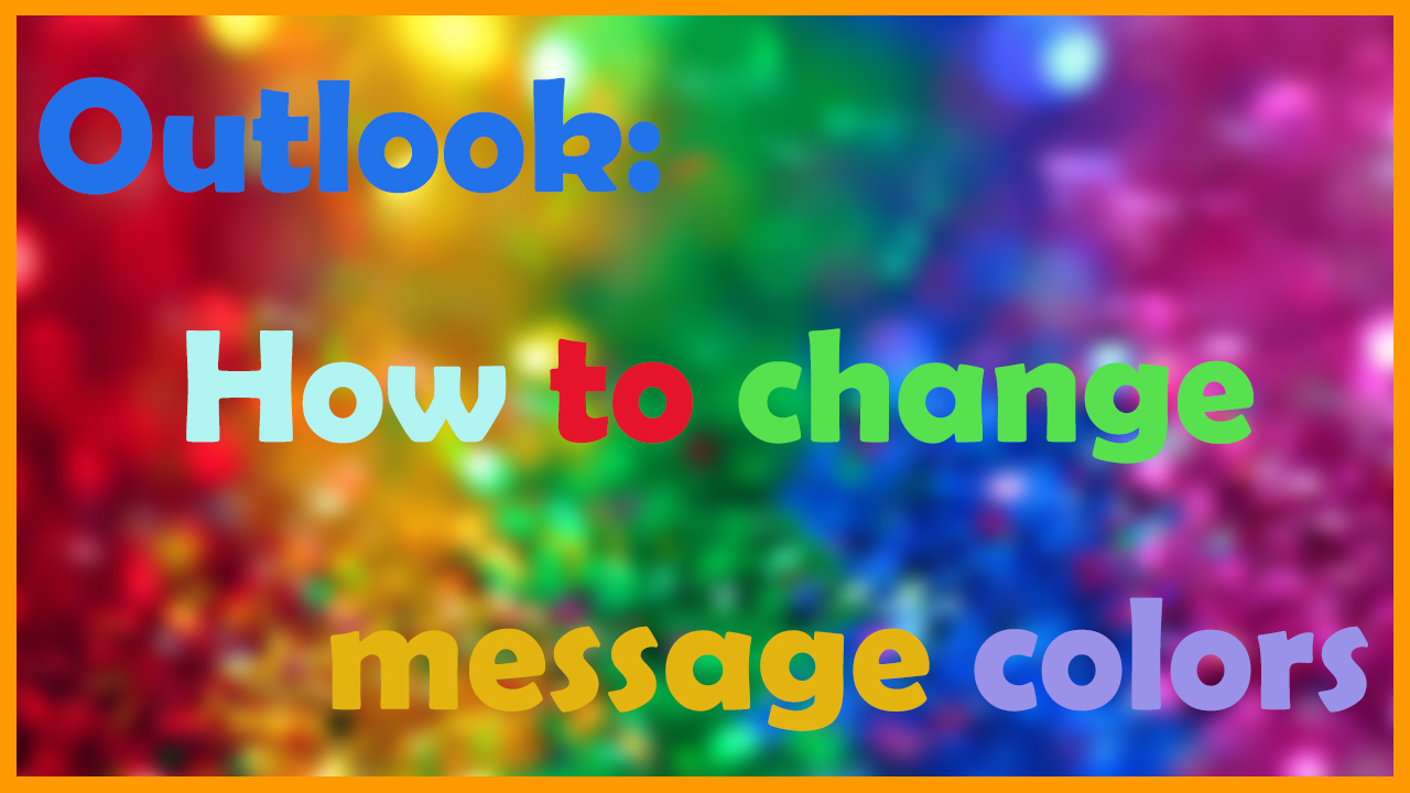 change message colour outlook